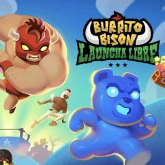 Burrito Bison: Launcha Libre ️ Play Online .